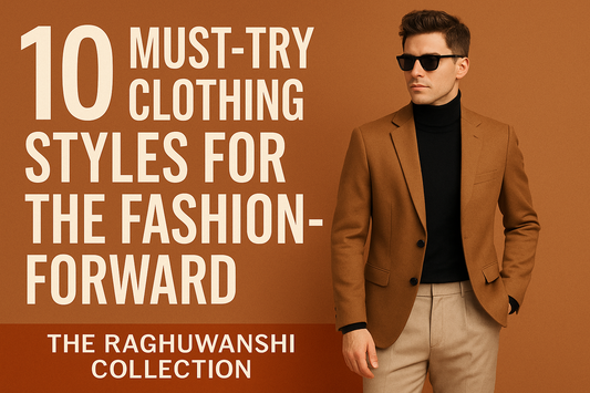 10 Must-Try Clothing Styles for the Fashion-Forward